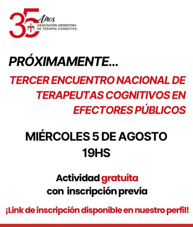 ¡Próximamente tendremos nuestro Tercer Encuentro Nacional de Terapeutas Cognitivos en Efectores Públicos!